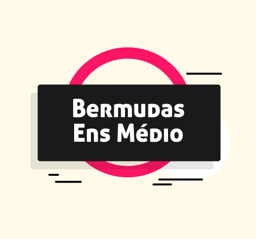 Bermudas (Ens. Médio)